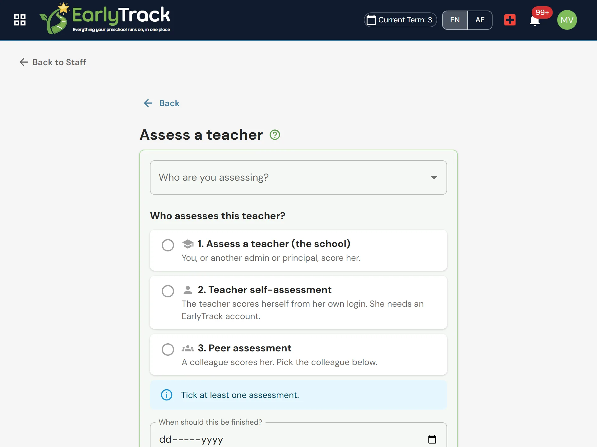 Starting a teacher assessment in EarlyTrack with three assessment types explained in plain language: the school assesses, teacher self-assessment, and peer assessment